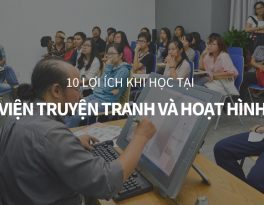 10 lợi ích khi học tại Viện Truyện tranh và Hoạt hình