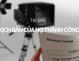 tại sao kịch bản của họ thành công